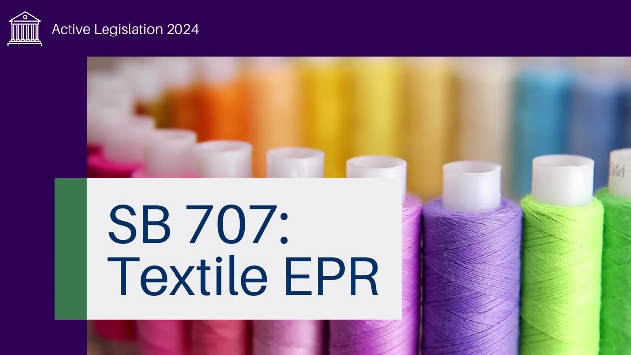 SB 707 Newman Textile EPR Overview