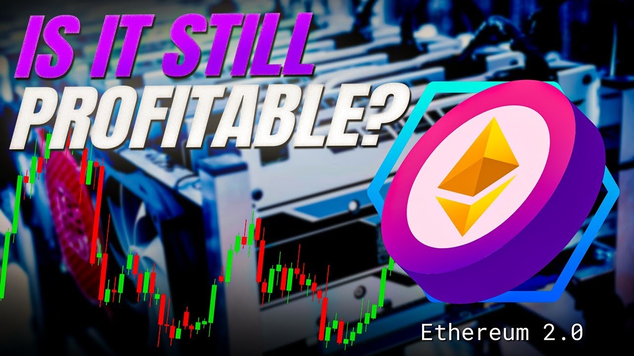 Is GPU Mining Profitable After Ethereum 2.0