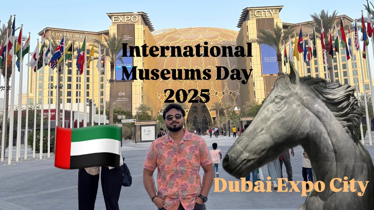 International Museums Day 2025, Dubai UAE