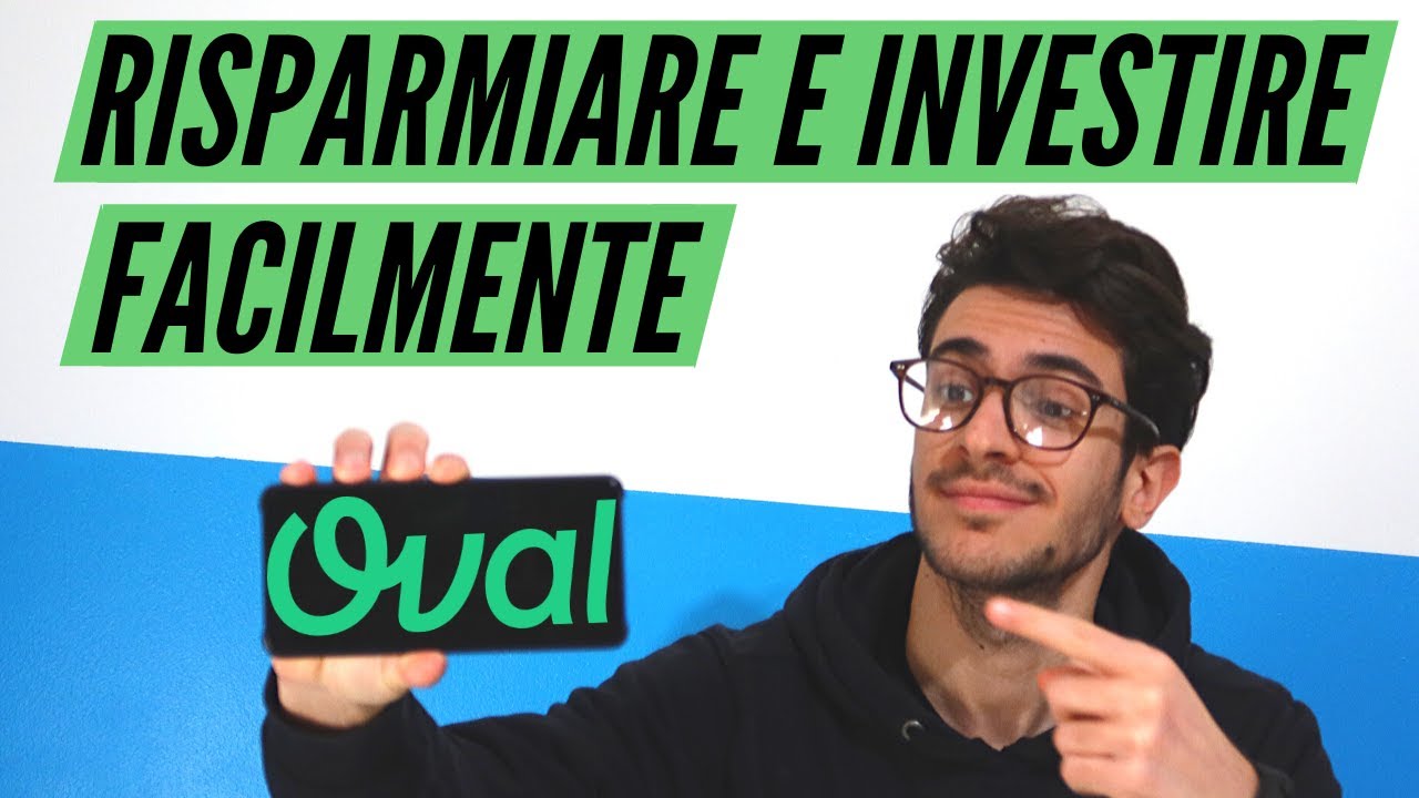 Come Risparmiare e Investire con Oval Money