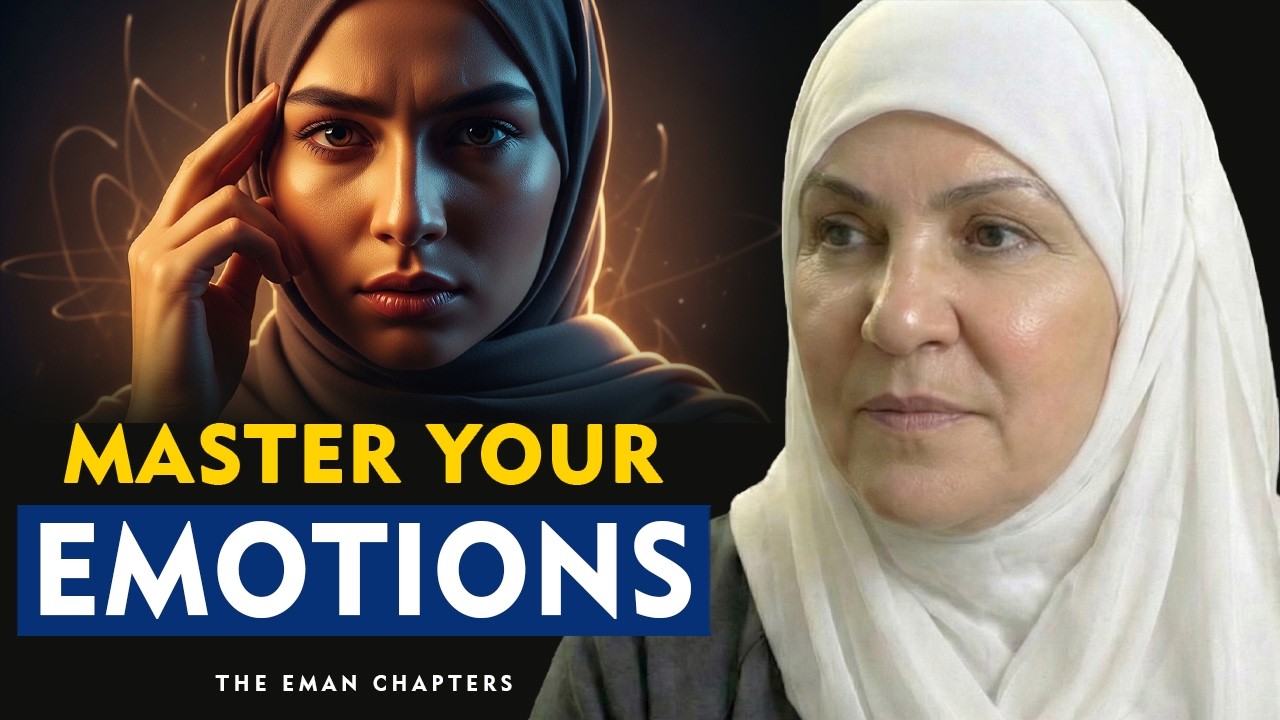 Master Your Emotions — The Secret of Emotionally Strong Women | ISLAM