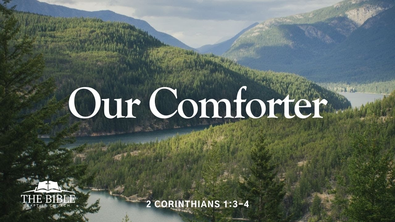 Our Comforter | 2 Corinthians - Lesson 3