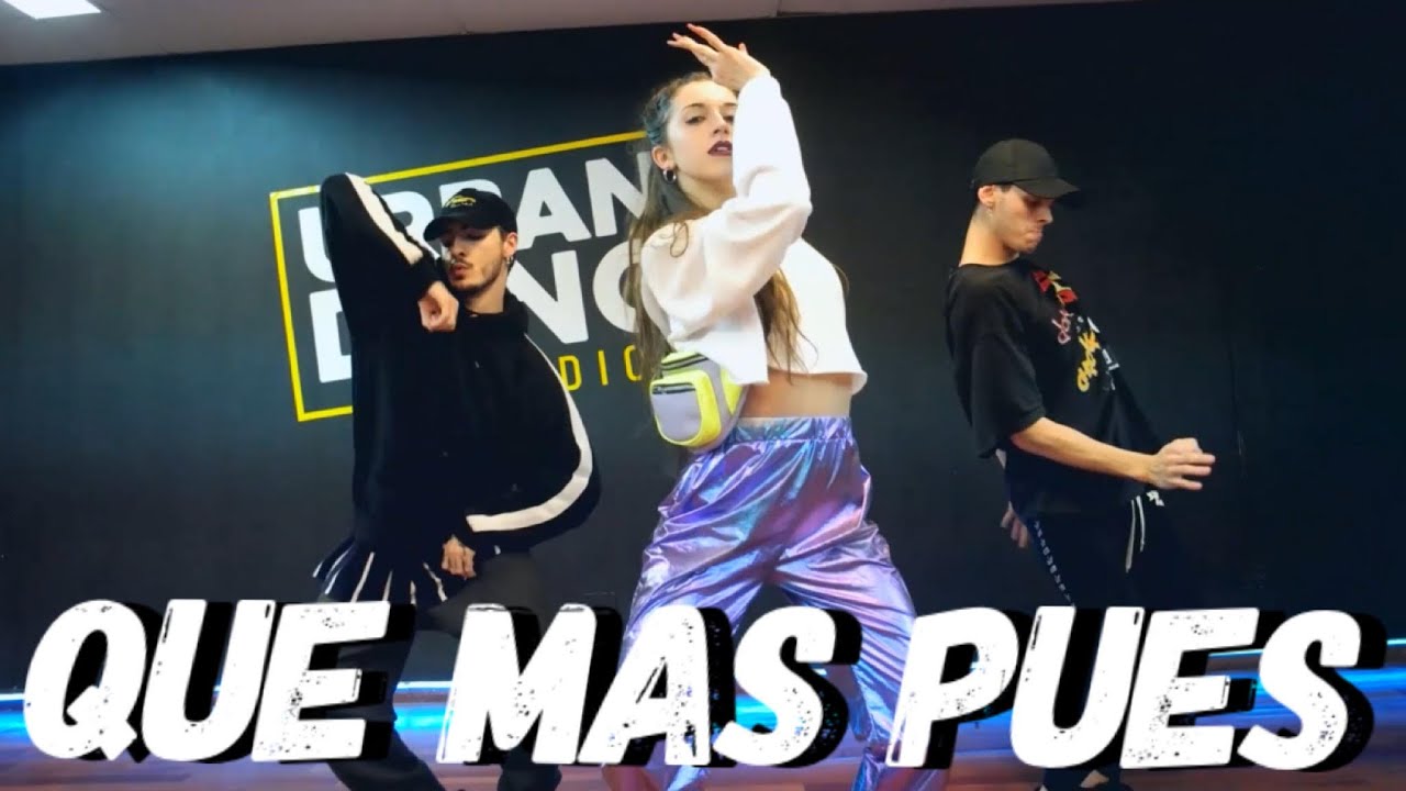 QUE MAS PUES - Sech, Justin Quiles | Coreografía Pecas Conte