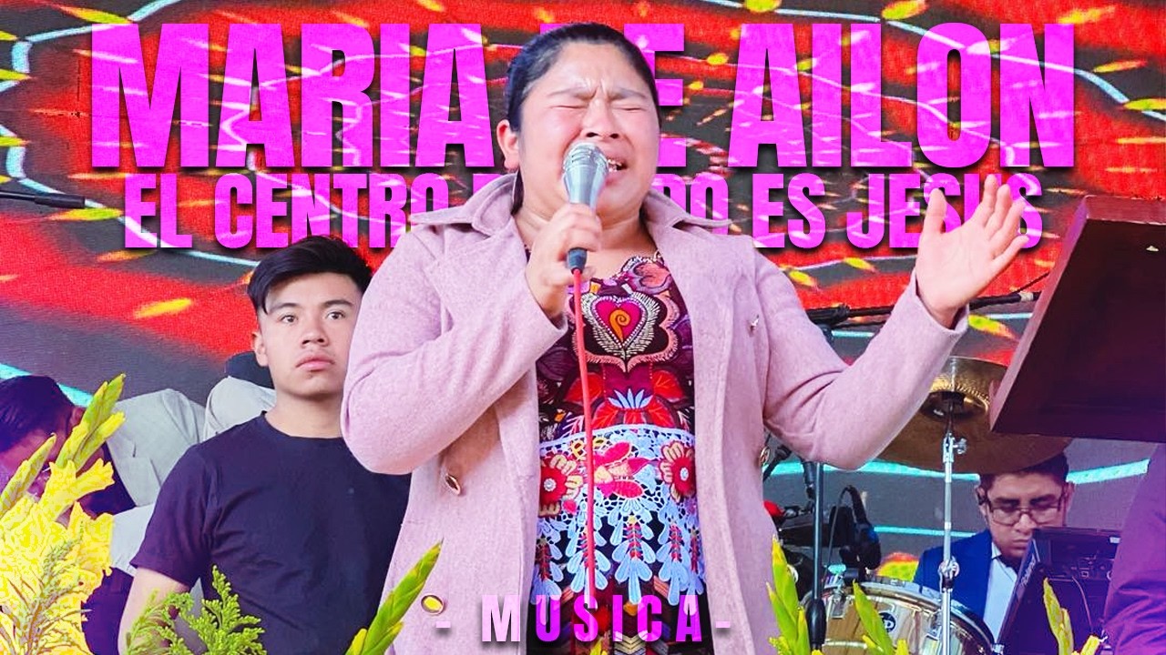 (Musica) MARIA DE AILON 🎶🎧 El Centro de Todo es Jesus 😥😇 Junto a Julio Solis 🎹🎹