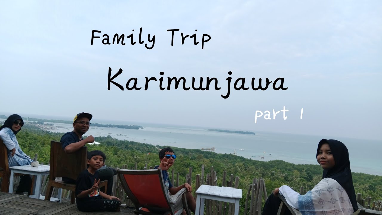 Family Trip ke Karimunjawa |Part 1| Naik KM. Kelimutu & Oneday Trip Water