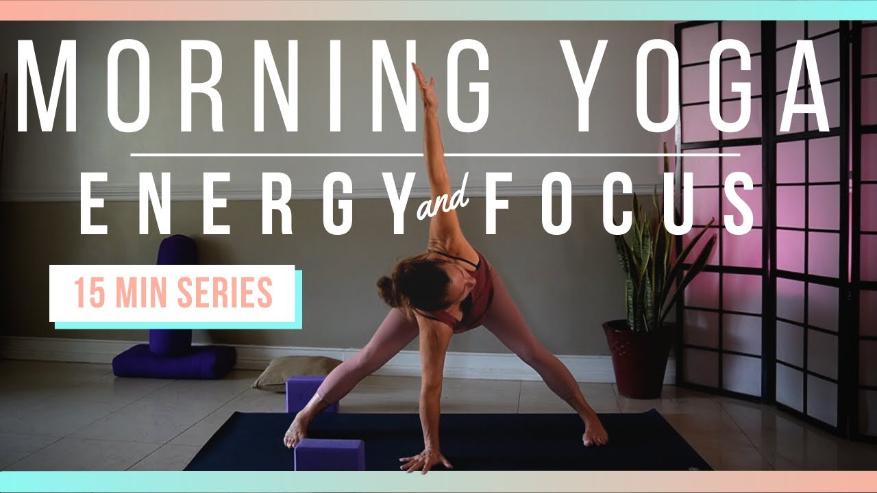 15 Minute Morning Yoga For Energy and Focus | Clear Your Mind