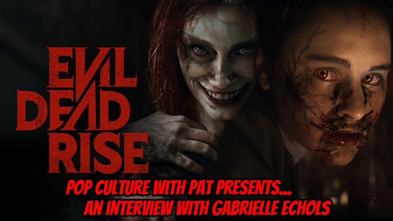 Evil Dead Rise Interview with Gabrielle Echols who plays Bridget