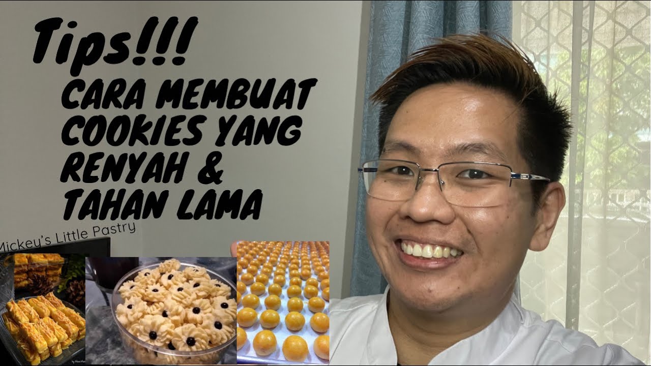 Ep 6 Tips!! Cara membuat Cookies yang renyah dan tahan lama
