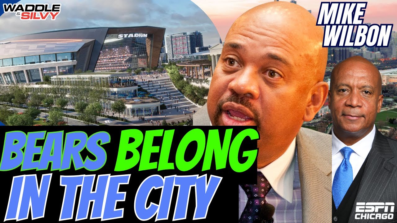 Michael Wilbon: My Money Is Still on CHICAGO For Bears New Stadium