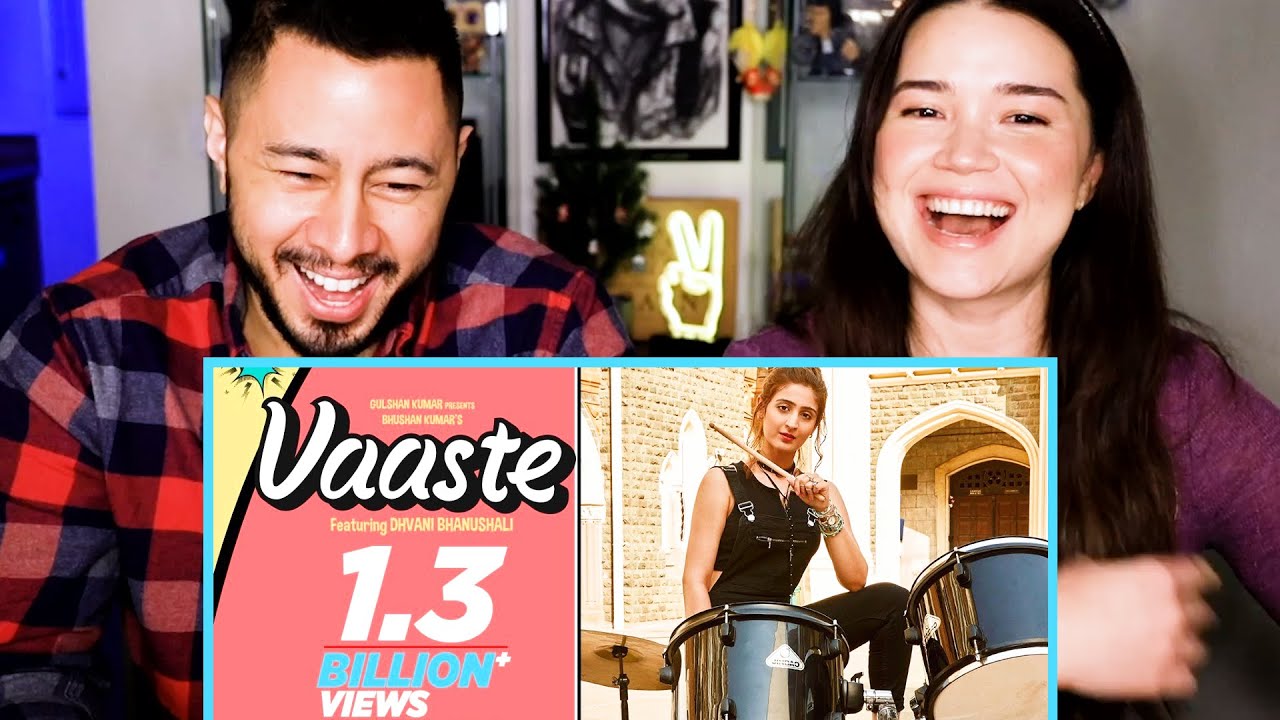 VAASTE SONG | Dhvani Bhanushali | Tanishk Bagchi | Nikhil D | Bhushan Kumar | Music Video Reaction!