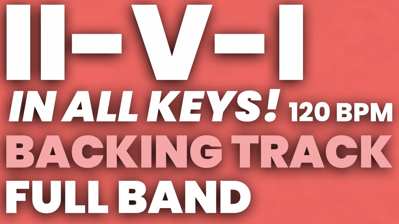 II V I Backing Track All Keys - FULL BAND