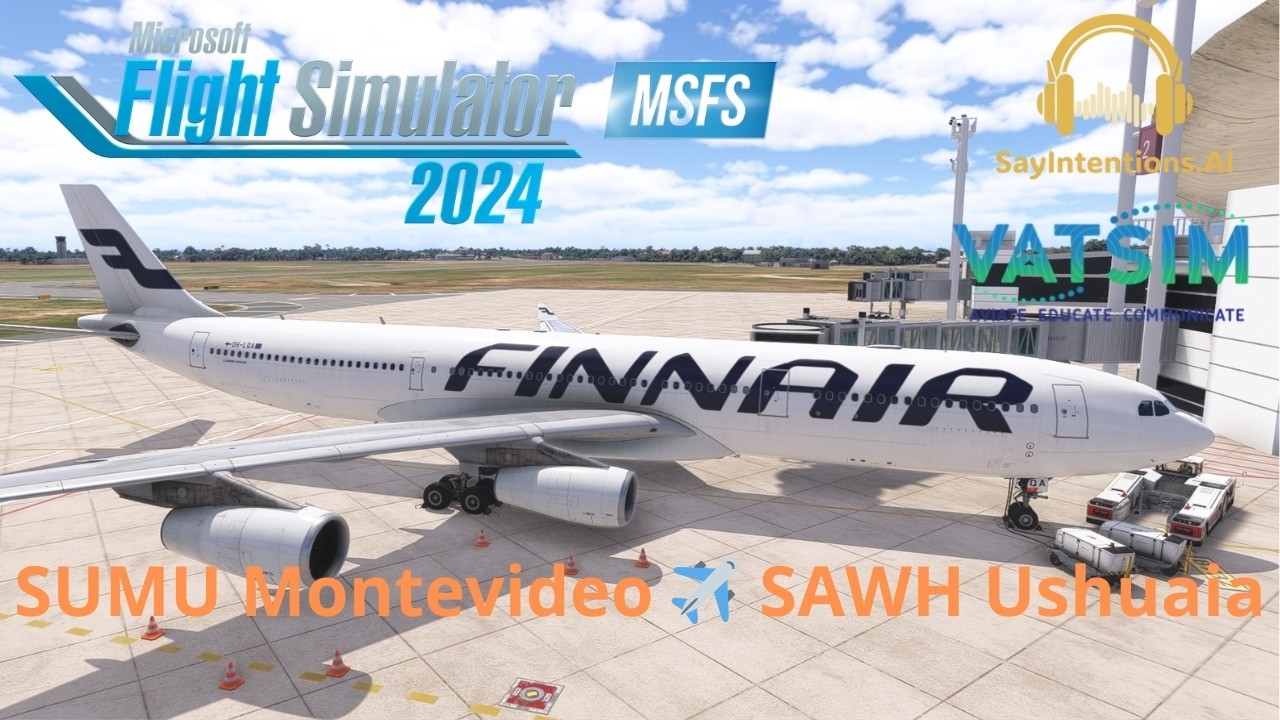 MSFS2024 || VATSIM | iniBuilds A340 Vuelo con @FSPasionporvolar   SUMU Montevideo ✈️ SAWH Ushuaia