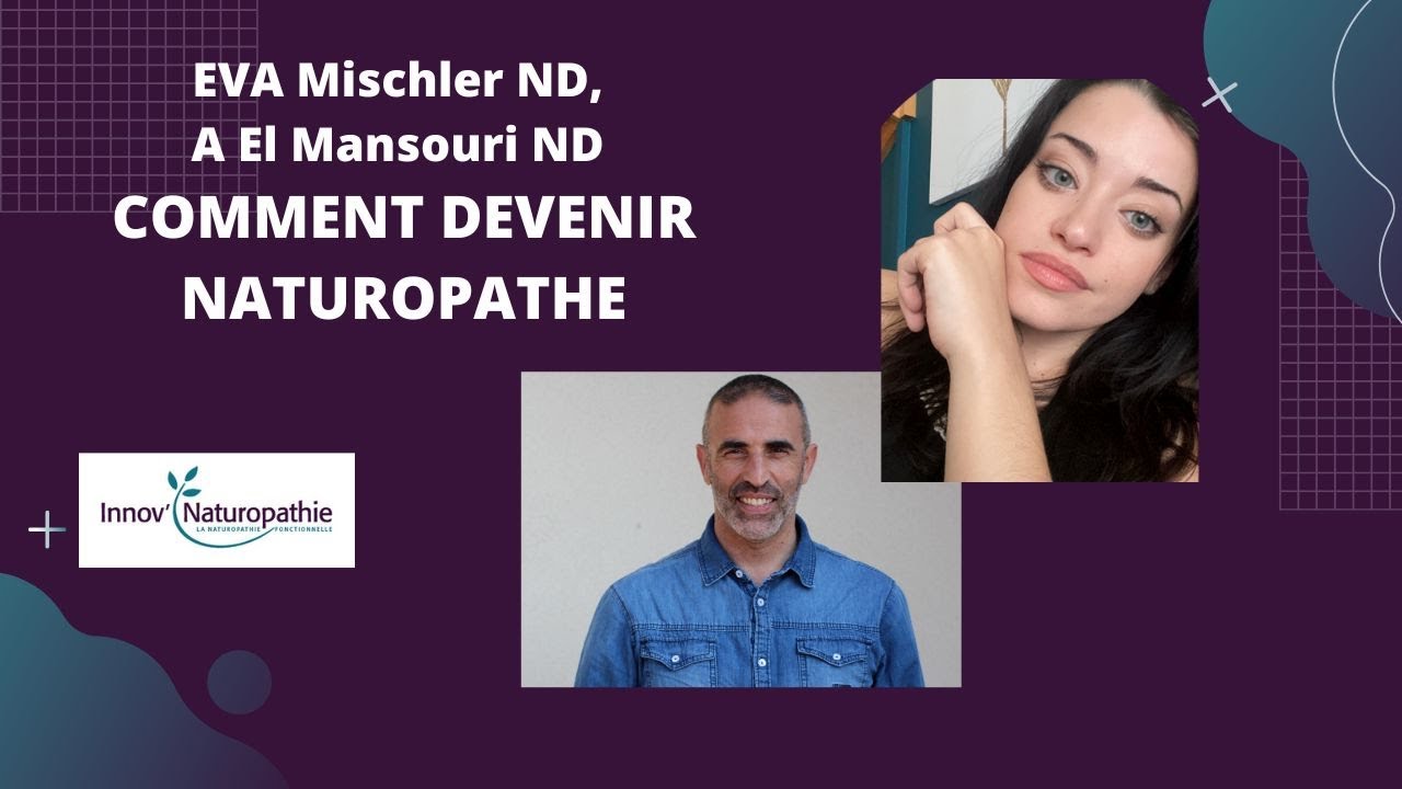 COMMENT DEVENIR NATUROPATHE avec Eva Mischler
