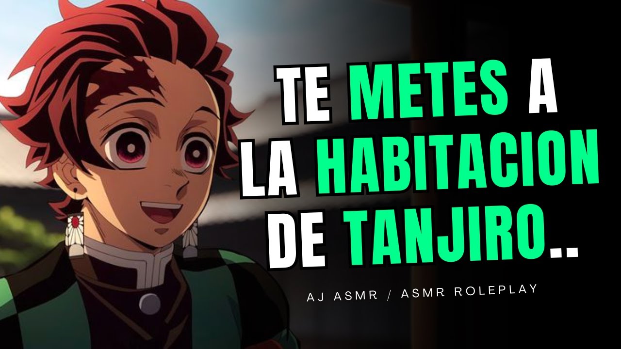 TE METES AL CUARTO DE TANJIRO 😳🎴 | ASMR Roleplay