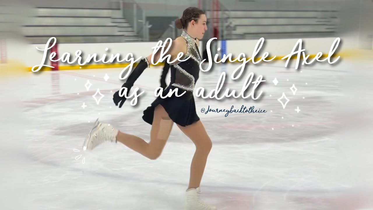 Figure Skating Single Axel Progress | Learning as an Adult (journeybacktotheice) 