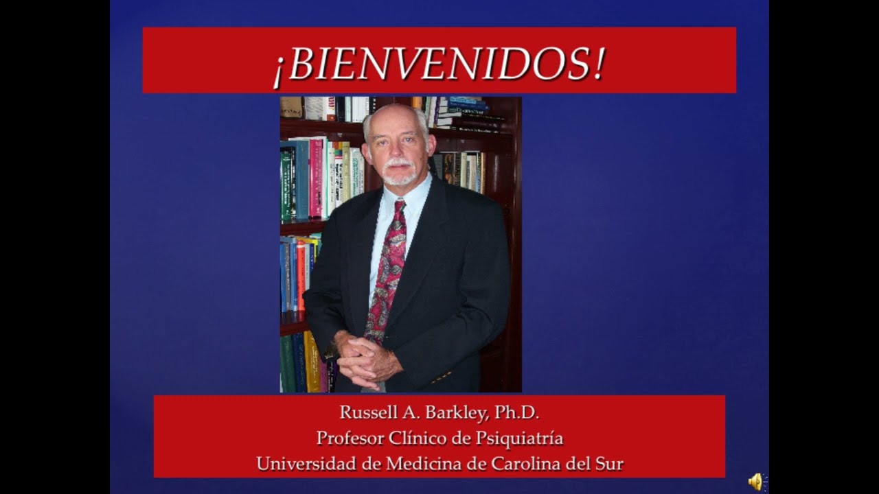 Conferencia 15 – TDAH en adultos – Evaluación y Tratamiento – Parte III