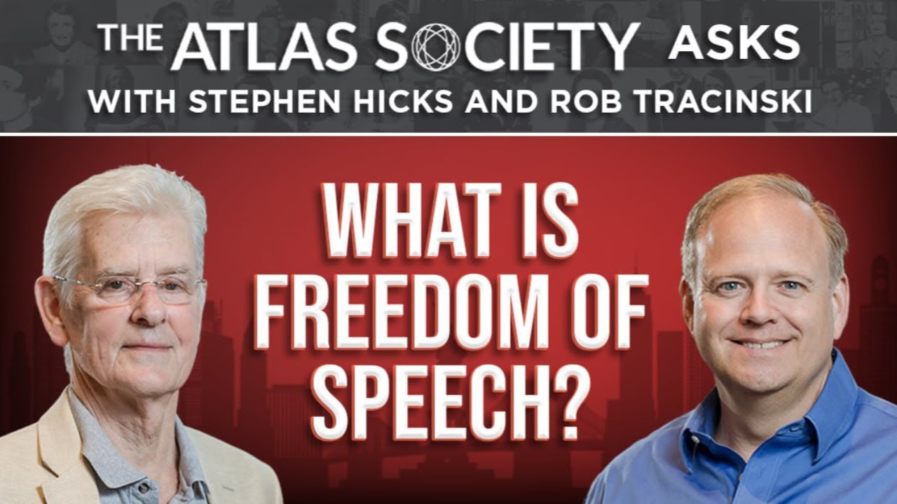 What is Freedom of Speech with David Kelley & Robert Tracinski