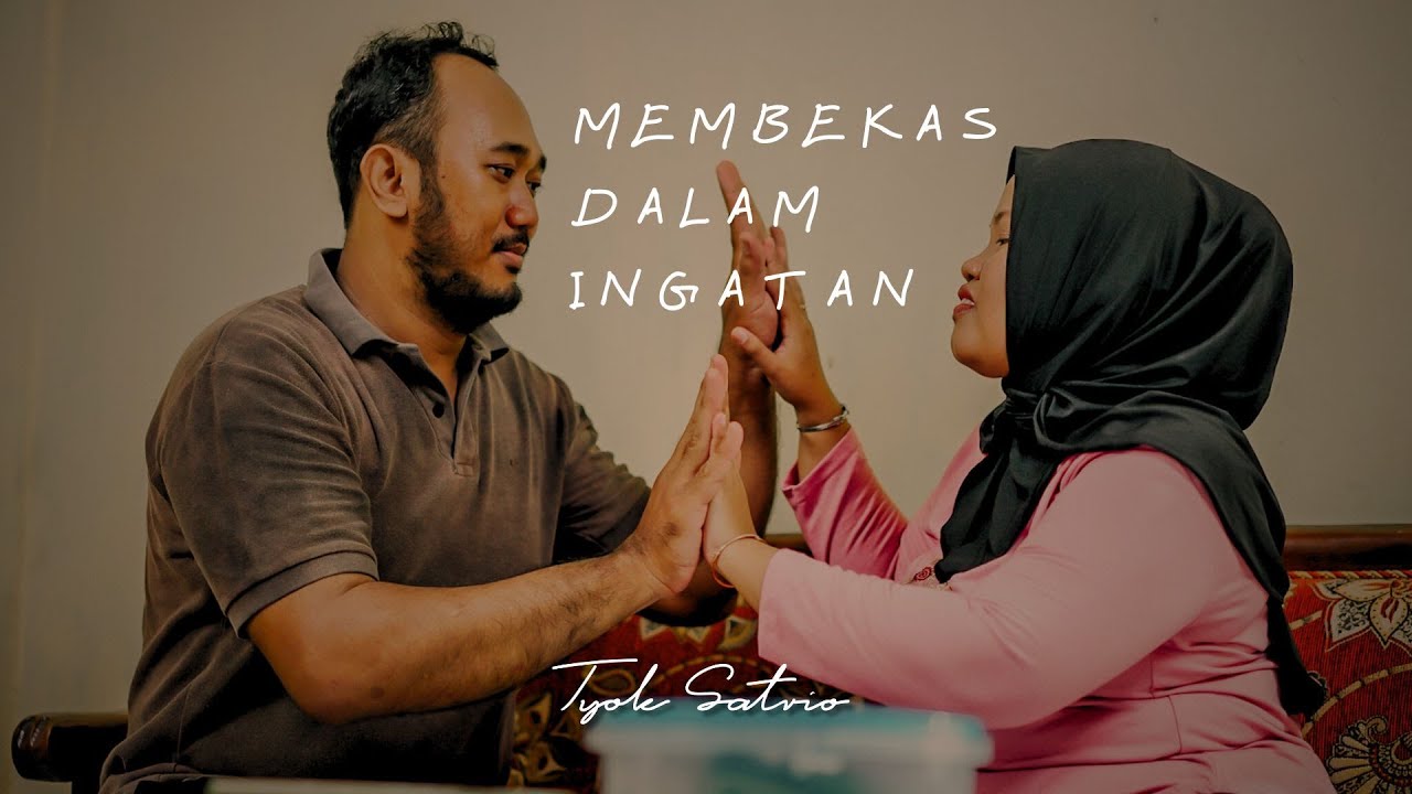 Membekas Dalam Ingatan - Tyok Satrio (Official Music Video)