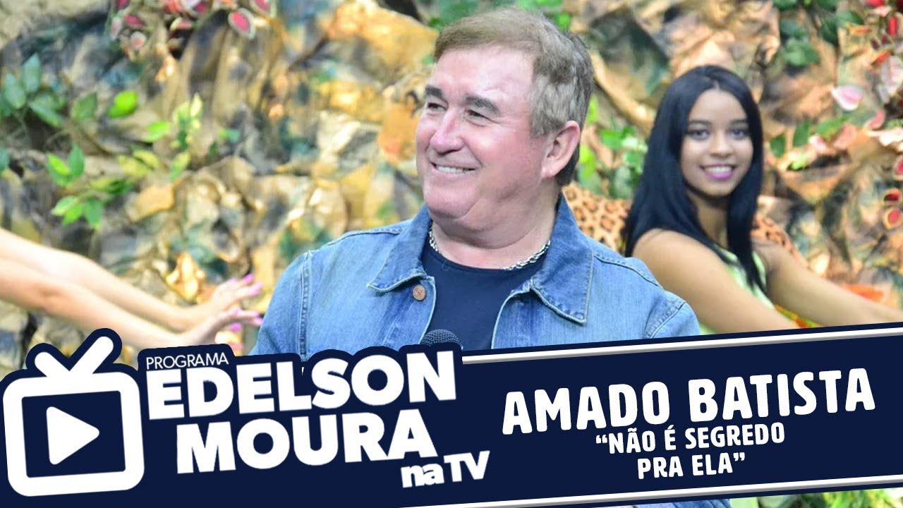 Amado Batista - Não É Segredo Pra Ela | Edelson Moura na TV 91
