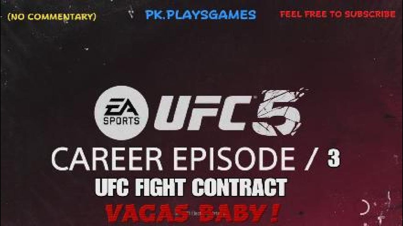 UFC 5 CAREER EPISODE / 4 NO COMMENTARY