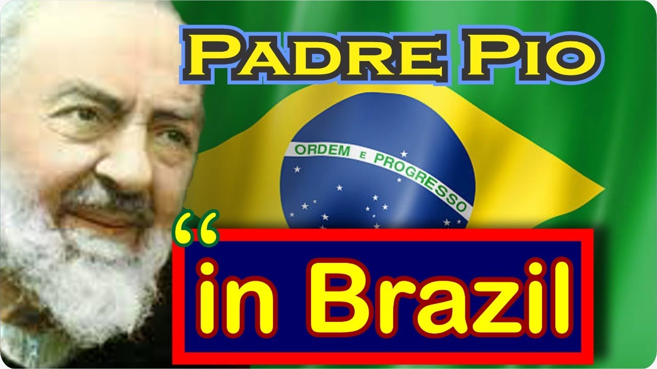 Padre Pio In Brazil - Miraculous Account of Bilocation