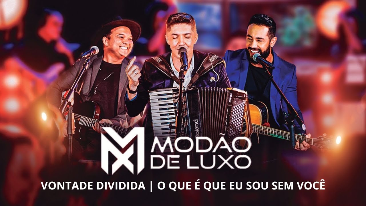 Vontade dividida | O que é que eu sou sem Você - MODÃO DE LUXO