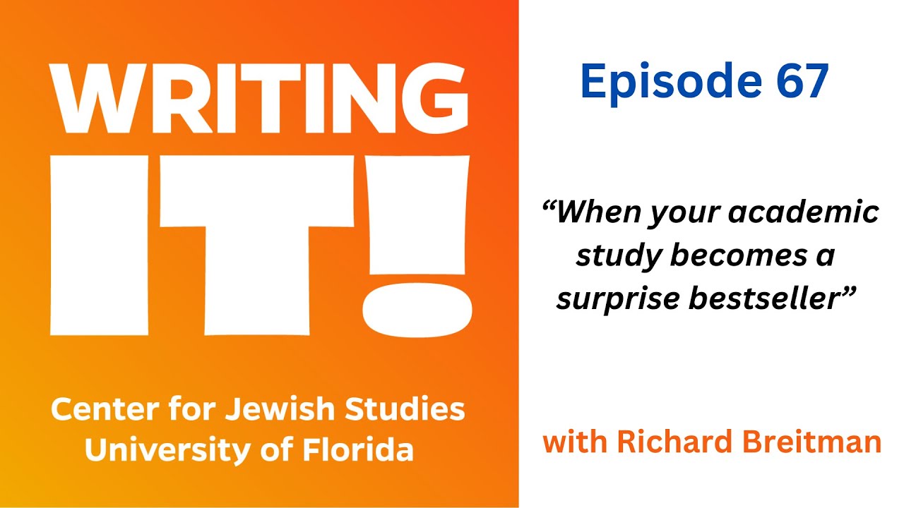 When Your Academic Study Becomes a Surprise Bestseller with Richard Breitman