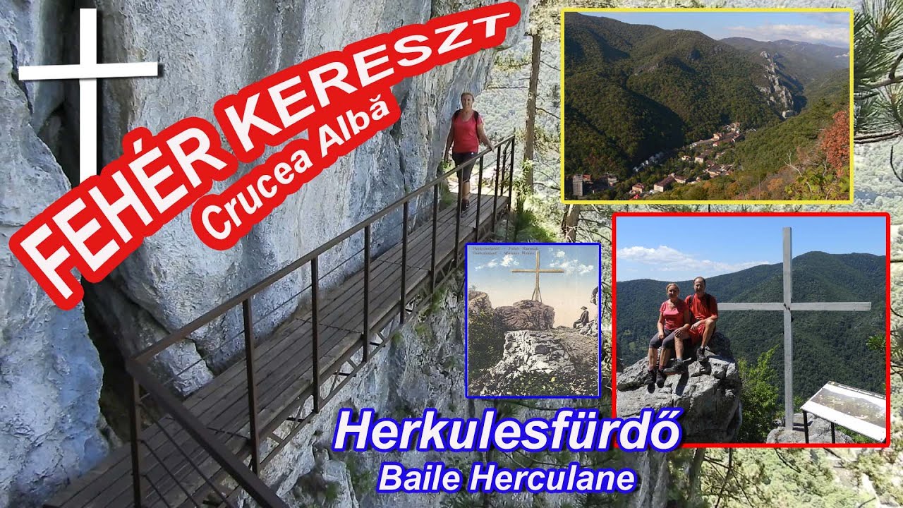 Herkulesfürdő: a Fehér-kereszt kilátó (Băile Herculane, Crucea Albă)