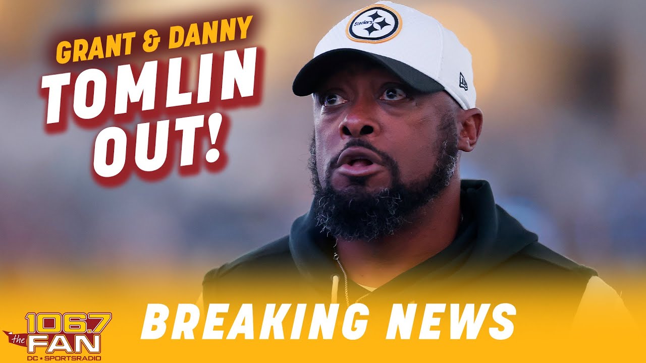 BREAKING: Mike Tomlin Is OUT As The Steelers Head Coach | Grant and Danny