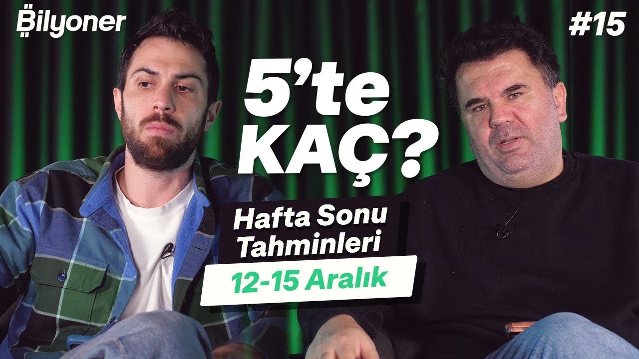 Hafta sonu tahminleri | Orhan Uluca & Doruk Keskin | 5&rsquo;te KA&Ccedil;? #15