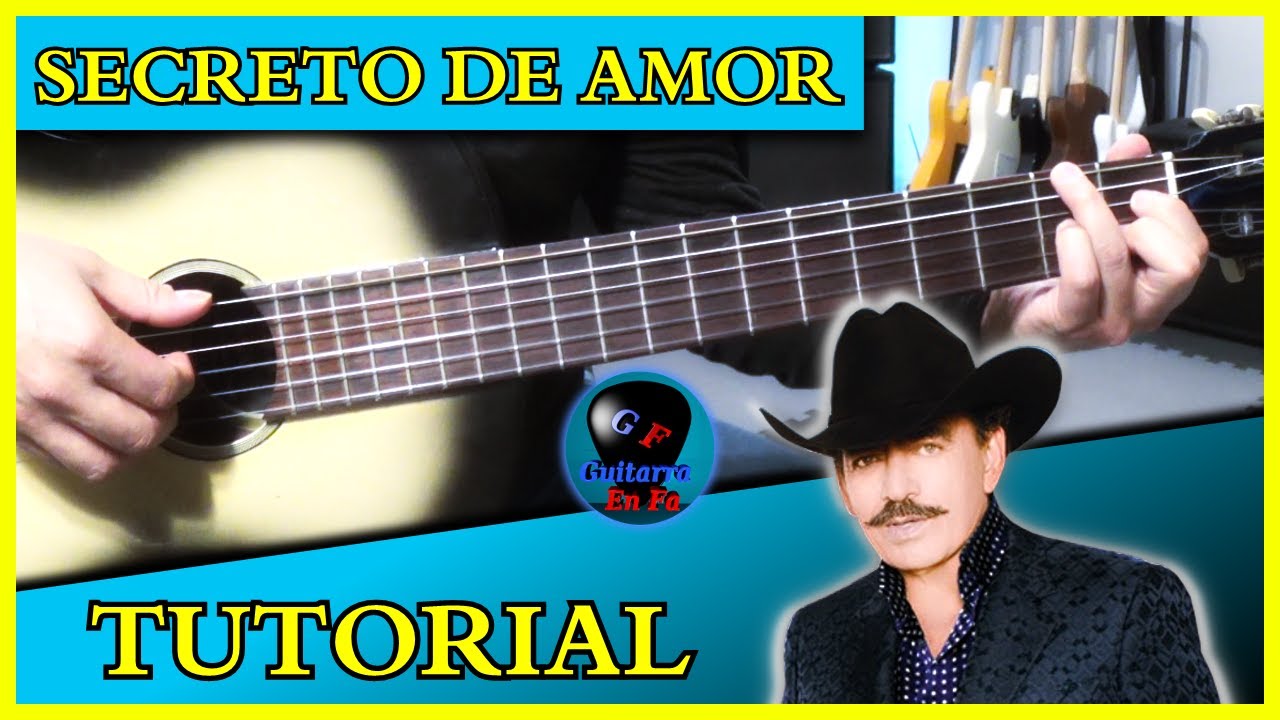✅ Cómo tocar SECRETO DE AMOR en Guitarra Acústica ✅ Joan Sebastian | TUTORIALES DE GUITARRA T7