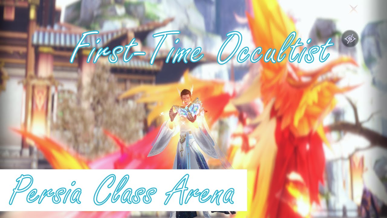 Hard Fights in Auto Arena - Persia First-Time Occultist Class Arena - Perfect World Mobile