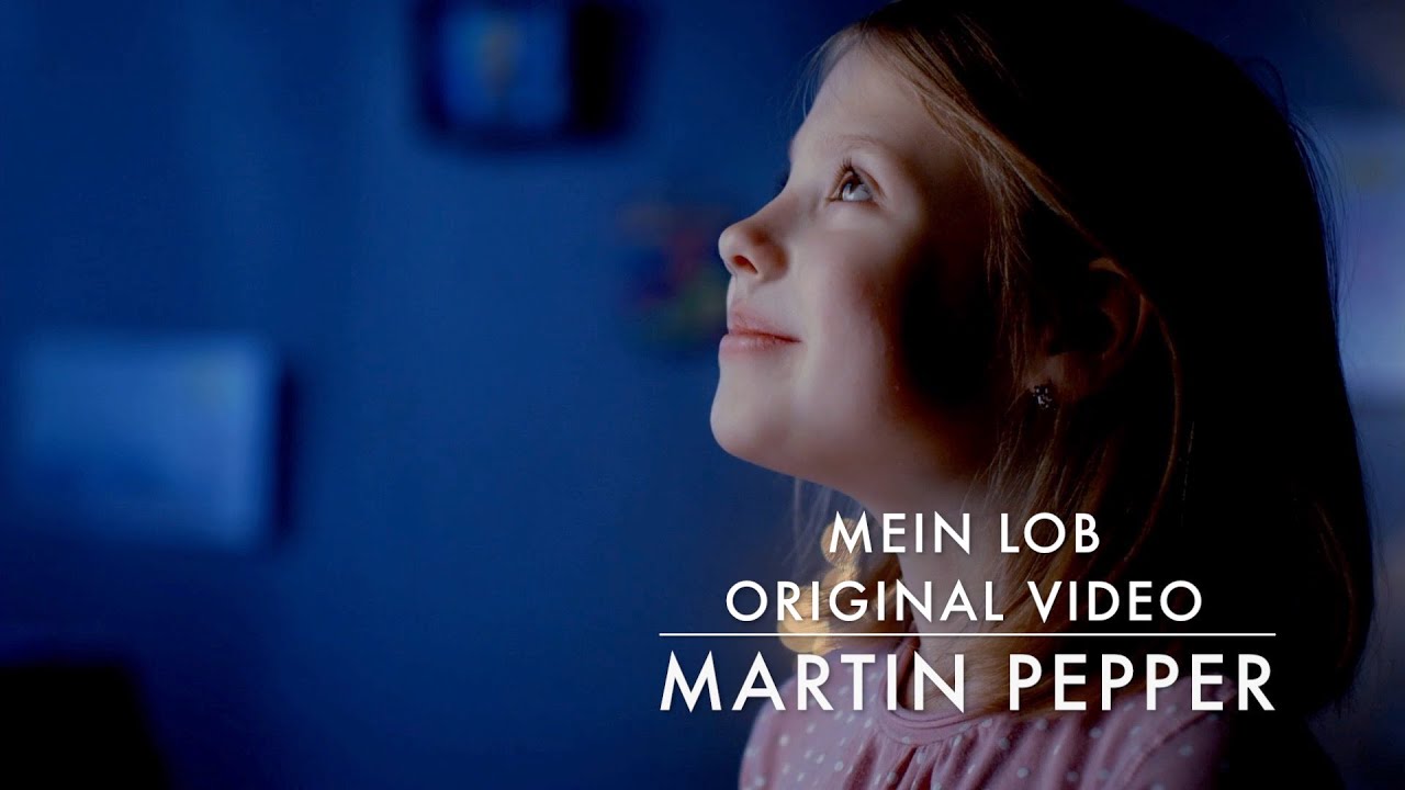 Mein Lob | Ausdruck der Anbetung | Martin Pepper | Original Video