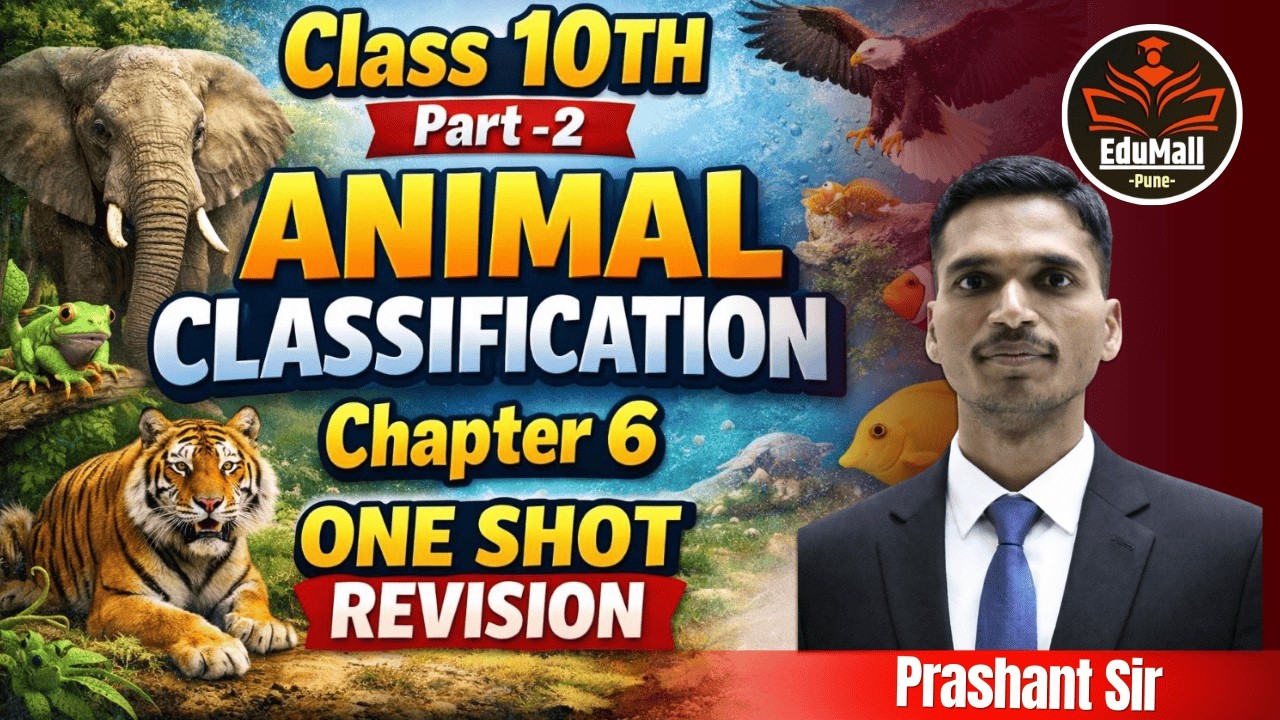 ONE SHOT REVISION | ANIMAL CLASSIFICATION | 10th Science Part 2 | Prashnat Sir