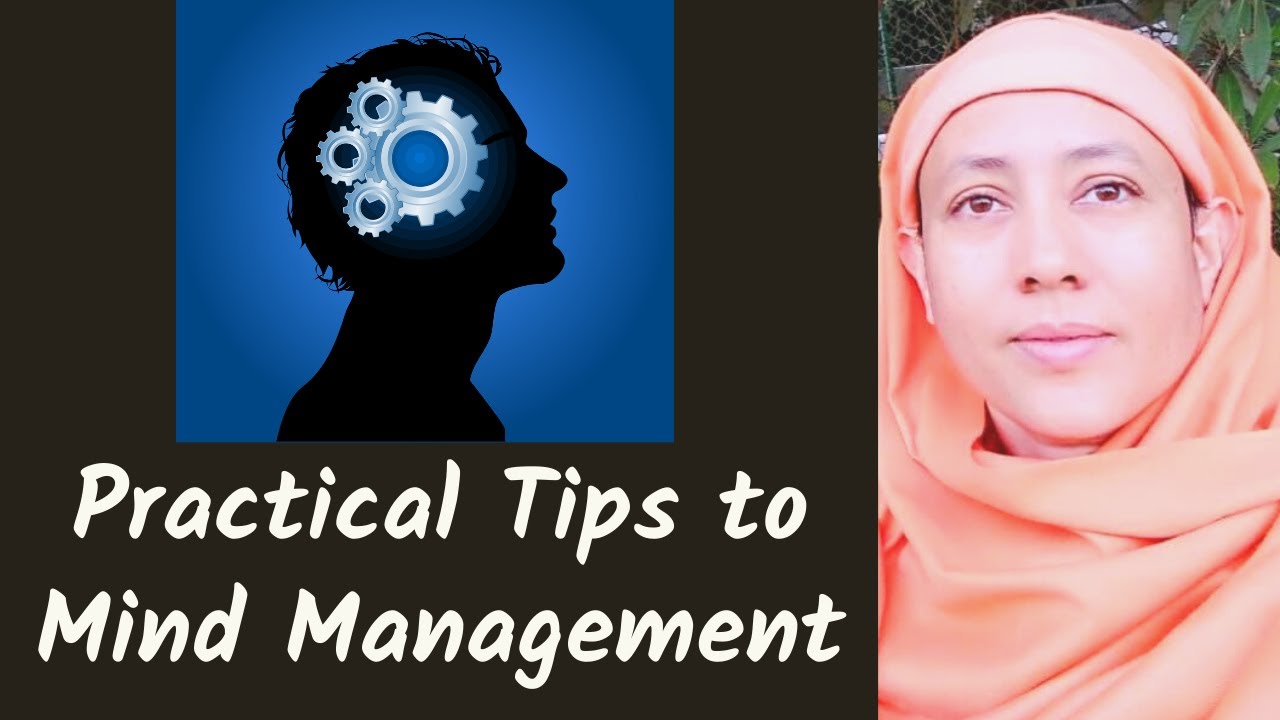 5 Practical Tips to Mind Management - Pravrajika Divyanandaprana