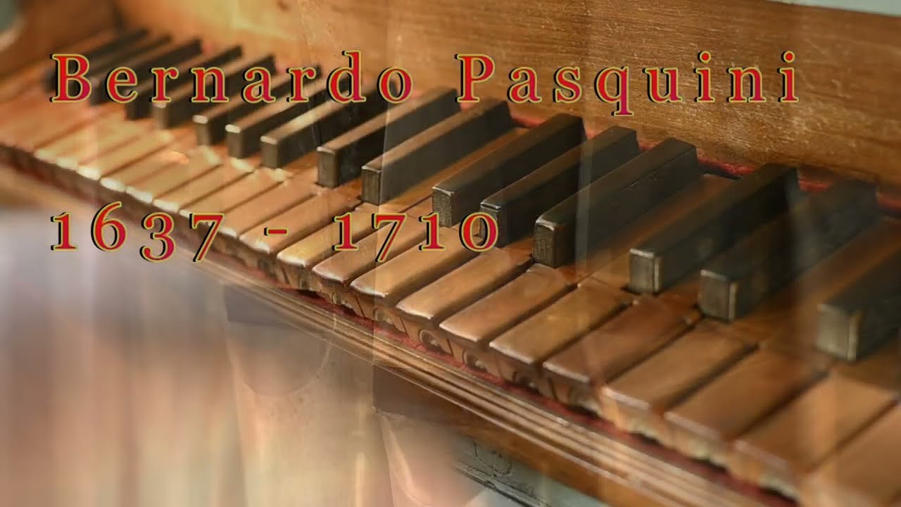 Bernardo Pasquini 1637 - 1710 Toccata II Tuono