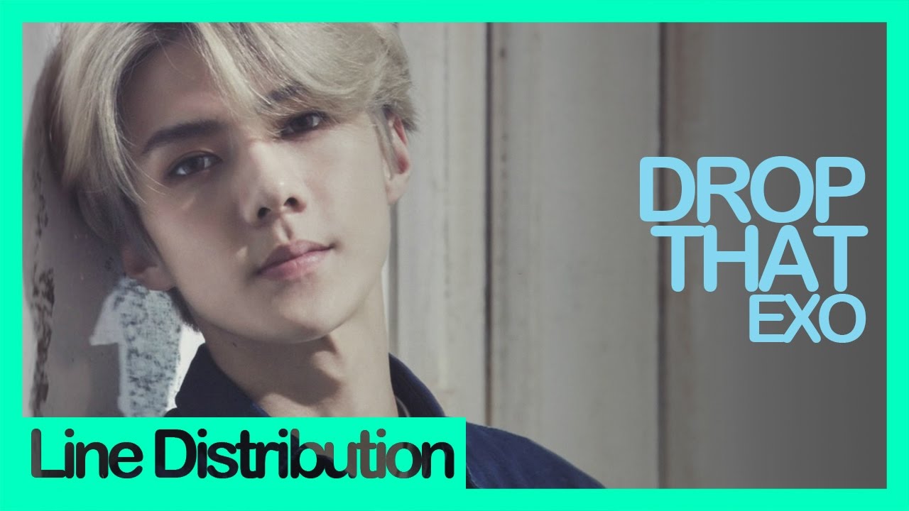 [Line Distribution] EXO - Drop That