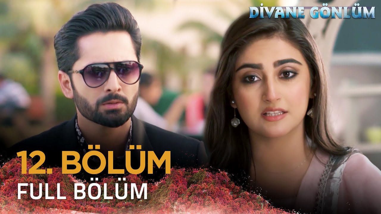 Divane Gönlüm - Deewangi 12. Bölüm 💓💫 #pakistandizileri #Deewangi  #pakistanidrama