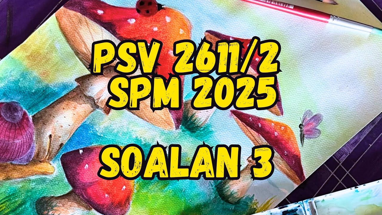 PSV PAPER 2 SPM 2025 | ВОПРОС 3