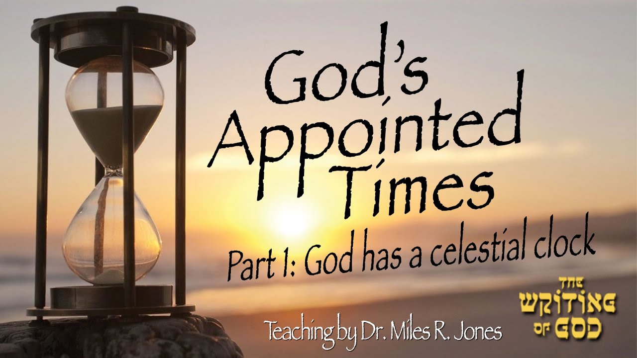 God's Appointed Times - Celestial Clock