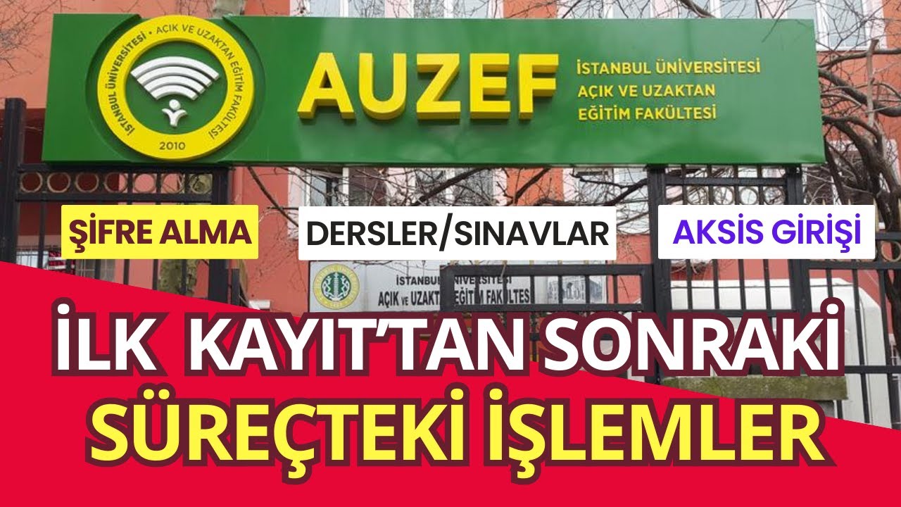 AUZEF'e İlk Kayıt Olanlar İ&ccedil;in Kayıttan Sonraki İşlemler. AUZEF Sistemi, Dersler, Sınavlar Sistemi