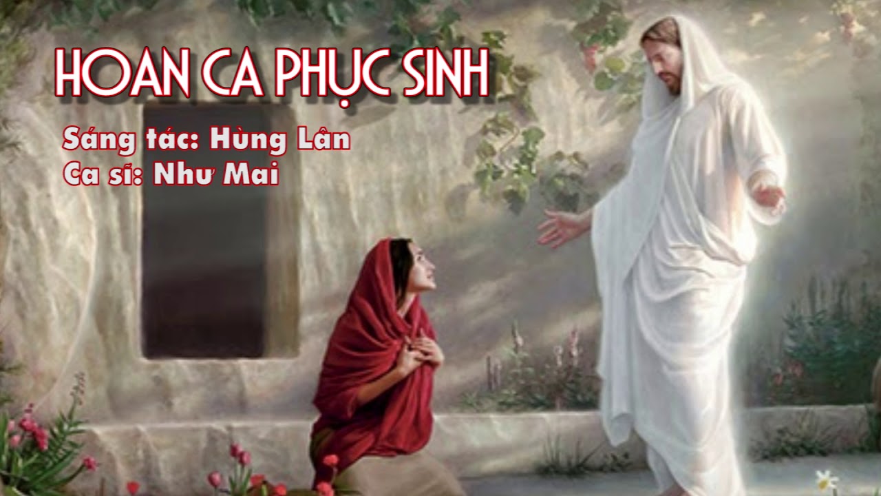 Hoan Ca Phục Sinh (Bà Maria) (Sáng tác: Hùng Lân) - Như Mai