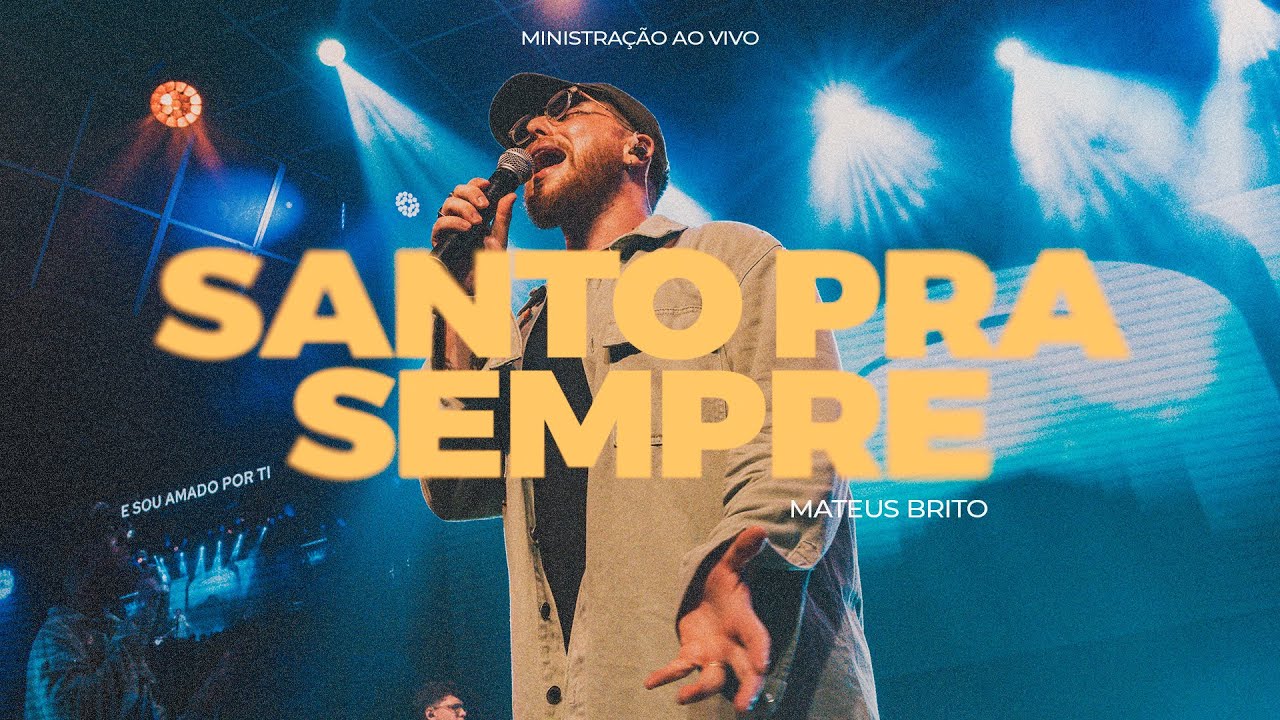 Santo pra Sempre / Agnus Dei - Mateus Brito (Ministração Ao Vivo)