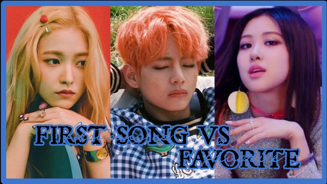 the first song i ever heard vs my favorite one of kpop groups