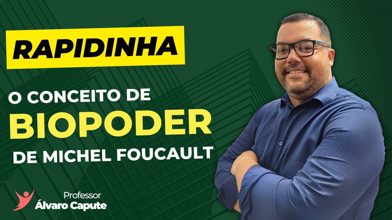 O conceito de Biopoder em Michel Foucault - Prof. &Aacute;lvaro Capute