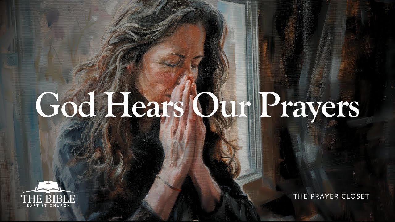 God Hears Our Prayers