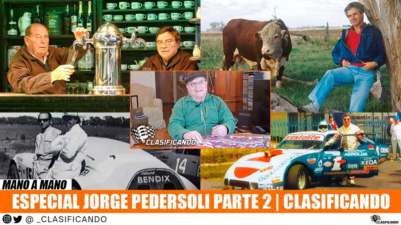 ESPECIAL JORGE PEDERSOLI PARTE 2 - SU HISTORIA CON MOURAS - EL BLOCK PESADO - LA CHEVY - WILKE