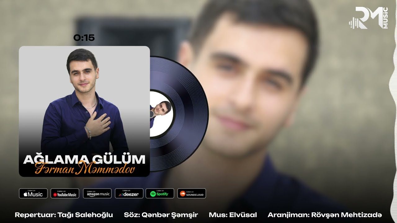 Fərman Məmmədov - Ağlama G&uuml;l&uuml;m