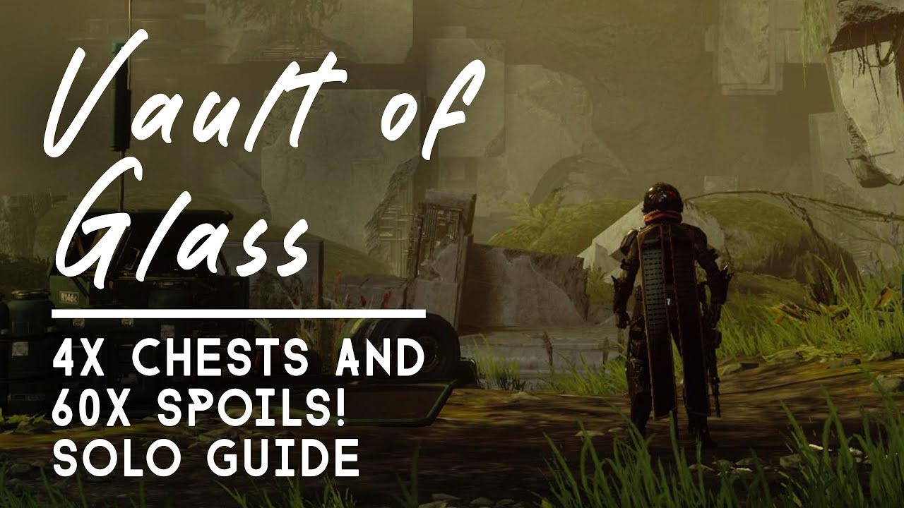How to Get 4x Vault of Glass Chests | Solo Guide
