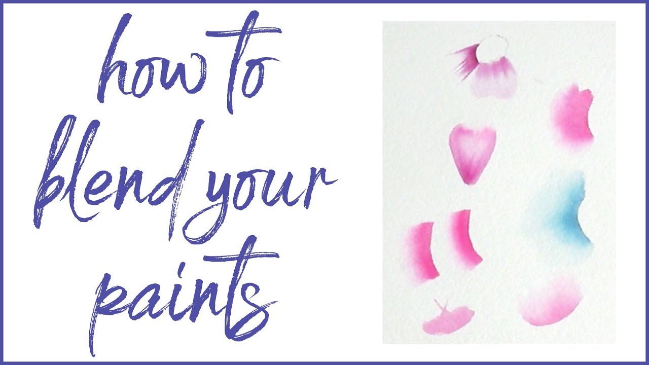 Blending Watercolor Paints Video Tutorial